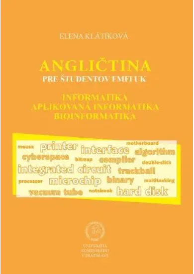 Angličtina pre študentov FMFI UK - Informatika, aplikovaná informatika, bioinformatika