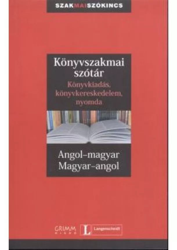 MONIKA SCHLITZER - PÁLFY MIHÁLY - KÖNYVSZAKMAI SZÓTÁR - KÖNYVKIADÁS, KÖNYVKERESKEDELEM, NYOMDA