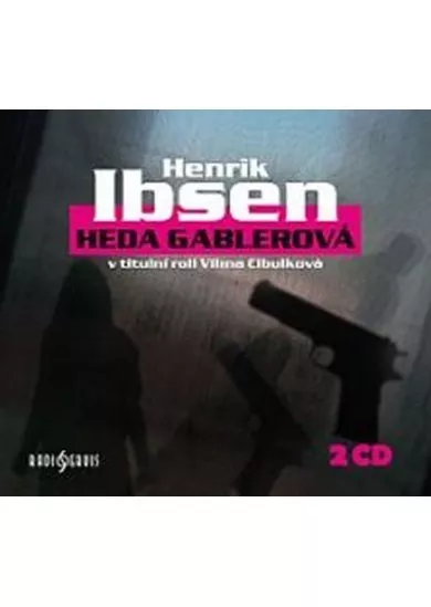 CIBULKOVÁ VILMA A DALŠÍ  IBSEN: HEDA GABLEROVÁ
