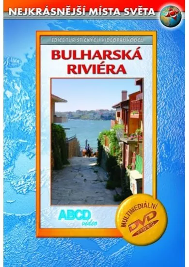 Bulharská Riviéra DVD - Nejkrásnější místa světa