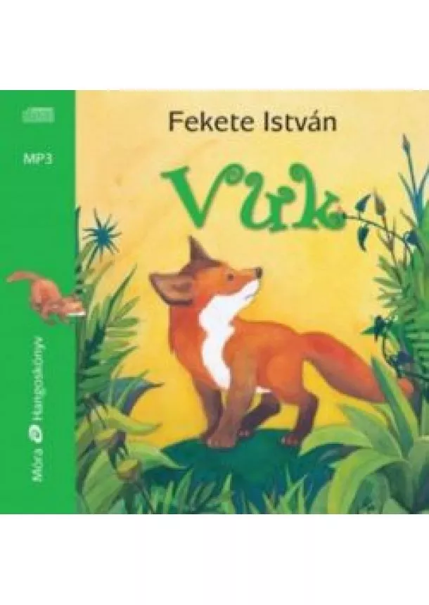 Fekete István - Vuk /Mp3 hangoskönyv