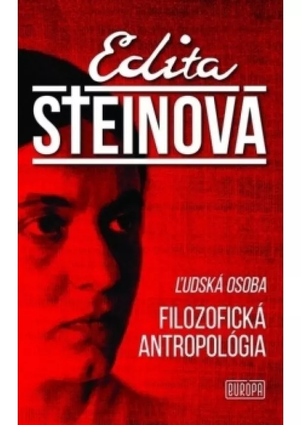 Edita Steinová - Filozofická Antropológia-Ľudská osoba