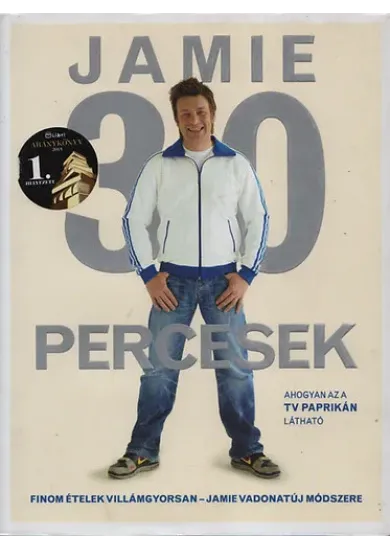 Jamie 30 percesek / Finom ételek villámgyorsan (2. kiadás)
