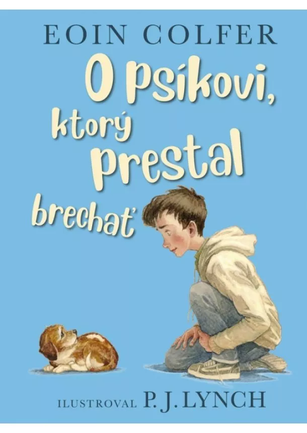Eoin Colfer - O psíkovi, ktorý prestal brechať