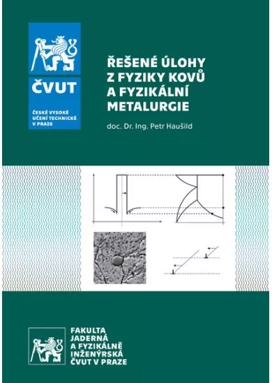 Řešené úlohy z Fyziky kovů a Fyzikální metalurgie