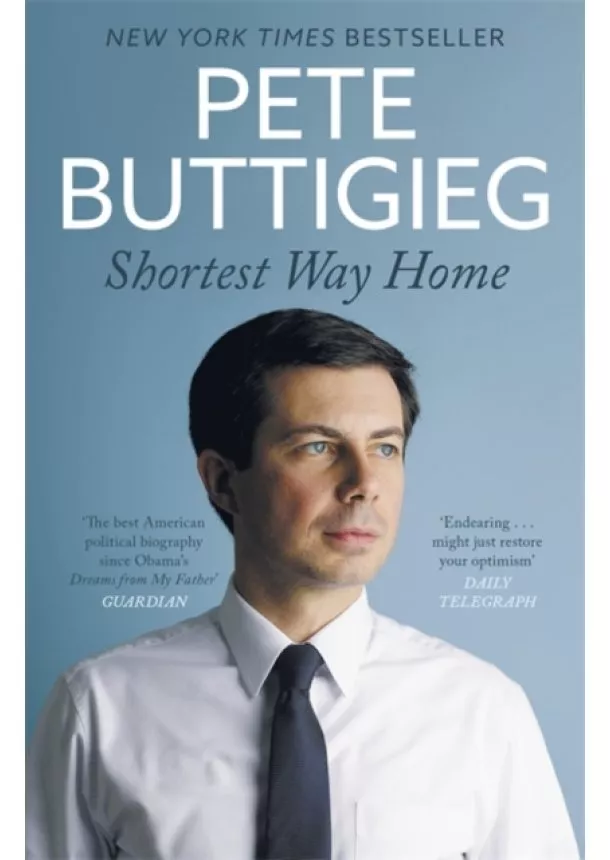 Pete Buttigieg - Shortest Way Home