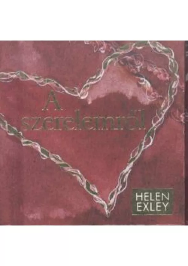 Helen Exley - A szerelemről