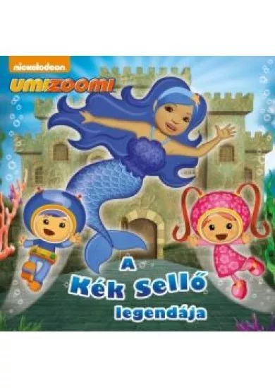 UMIZOOMI: A KÉK SELLŐ LEGENDÁJA