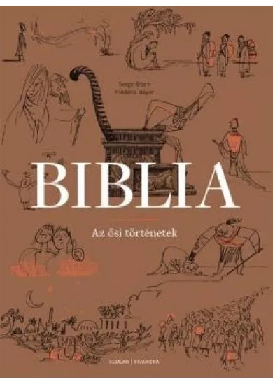 Biblia - Az ősi történetek