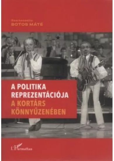 A politika reprezentációja a kortárs könnyűzenében