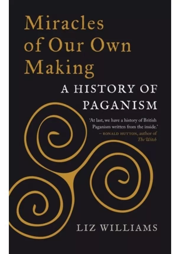 Liz Williams - Miracles of Our Own Making