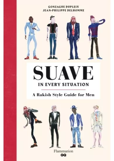 How to Be Suave in Every Situation