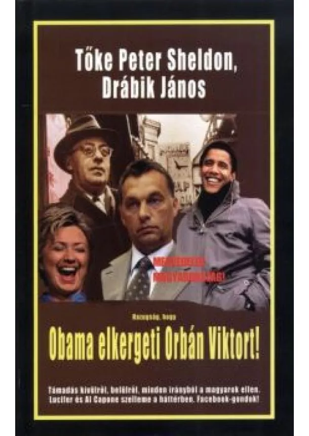 Drábik János - Hazugság, hogy obama elkergeti orbán viktort!