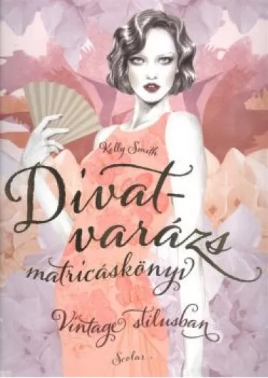 DIVATVARÁZS MATRICÁSKÖNYV - VINTAGE STÍLUSBAN