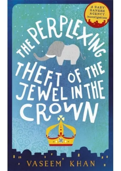 The Perplexing Theft of the Jewel in the Crown