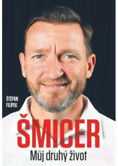 Vladimír Šmicer / Můj druhý život