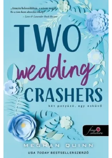 Two Wedding Crashers - Két potyázó, egy esküvő