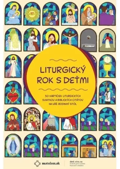 Liturgický rok s deťmi (Kartičky liturgických sviatkov) - 50 kartičiek liturgických sviatkov a biblických citátov na váš rodinný stôl.