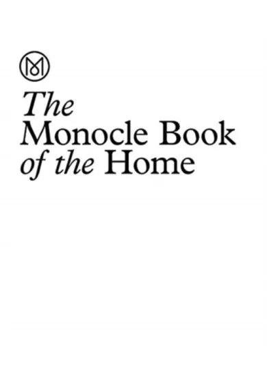 The Monocle Book of the Home