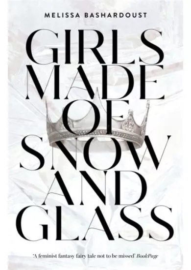 Girls Made of Snow and Glass