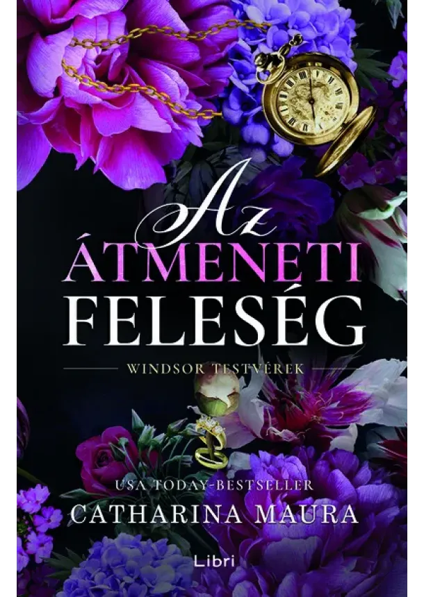 Catharina Maura - Az átmeneti feleség - Windsor testvérek (éldekorált)