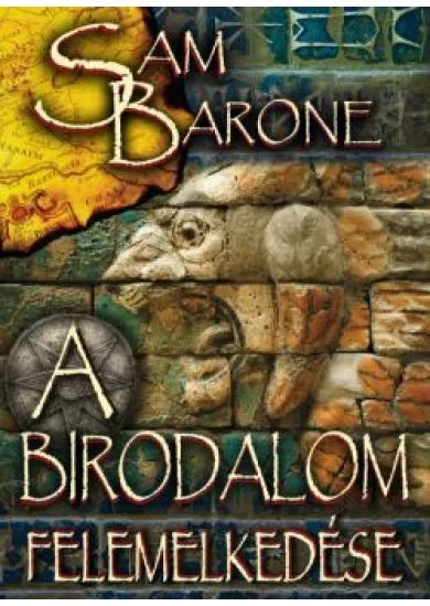 A BIRODALOM FELEMELKEDÉSE