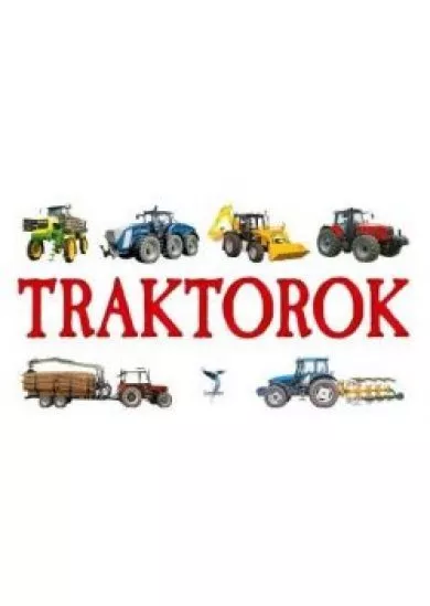 Traktorok
