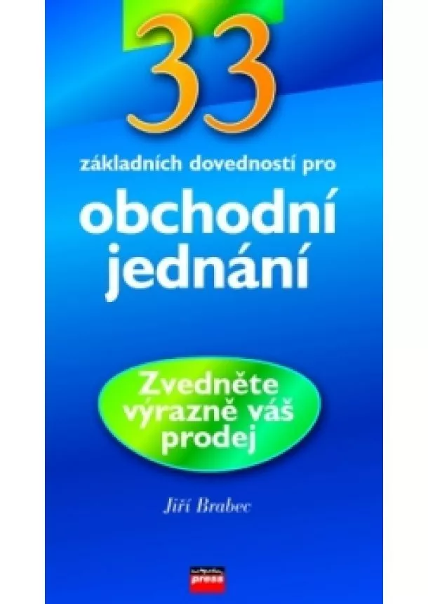 Jiří Brabec - 33 základních dovedností pro obchodní jednání