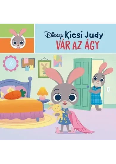 Disney: Kicsi Judy - Vár az ágy