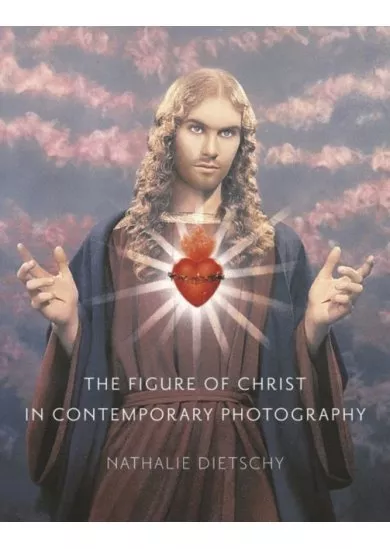 Figure of Christ in Contemporary Photography