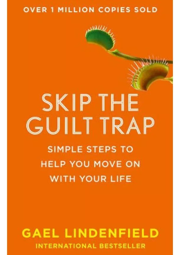 Gael Lindenfield - Skip The Guilt Trap