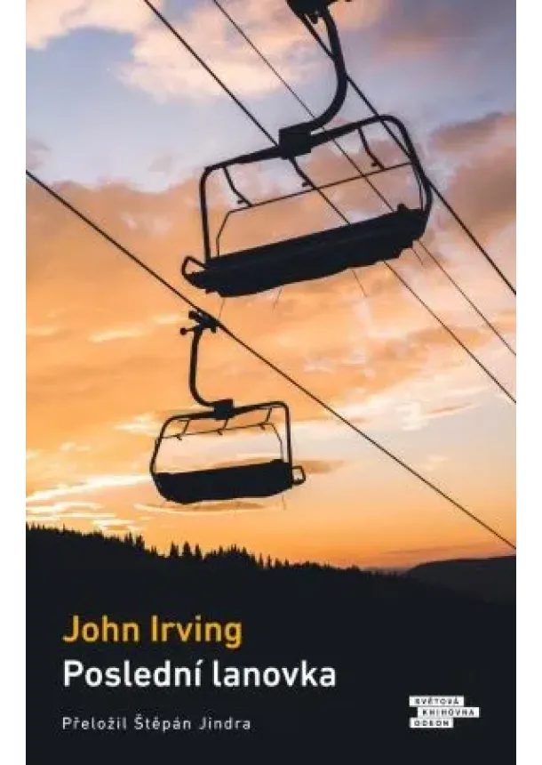John Irving - Poslední lanovka