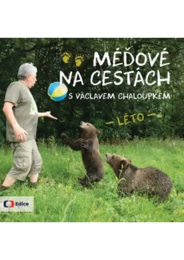 Václav Chaloupek - Méďové na cestách LÉTO