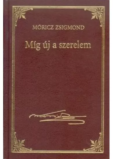 MÍG ÚJ A SZERELEM