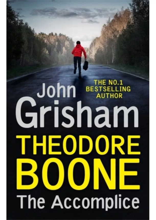 John Grisham - Theodore Boone: The Accomplice