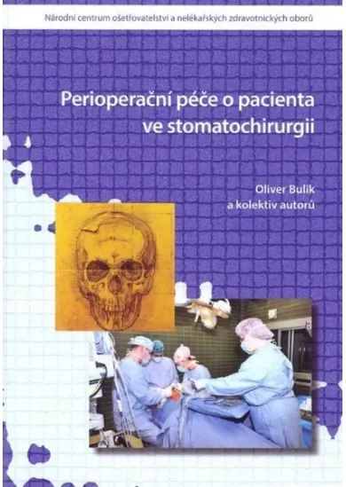 Perioperační péče o pacienta ve stomatochirurgii