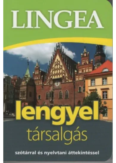 Lingea Lengyel társalgás - Szótárral és nyelvtani áttekintéssel (2. kiadás)