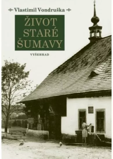 Život staré Šumavy