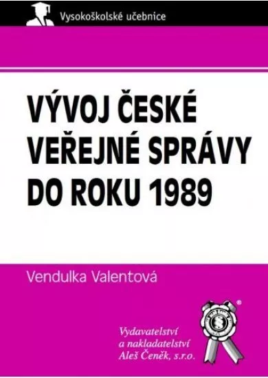 Vývoj české veřejné správy do roku 1989