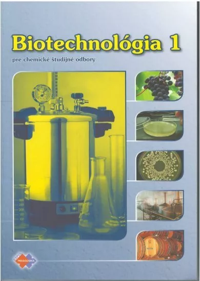 Biotechnológia 1 - pre chemické študijné odbory