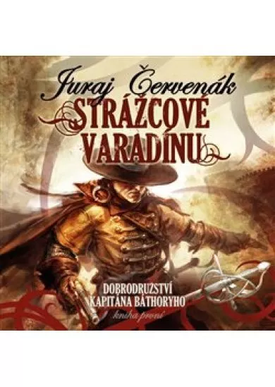 Strážcové Varadínu (2x Audio na CD - MP3) - Dobrodružství kapitána Báthoryho 1.