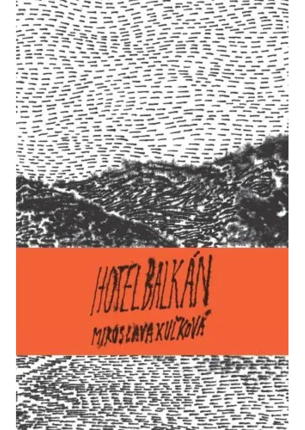 Miroslava Kuľková - Hotel Balkán