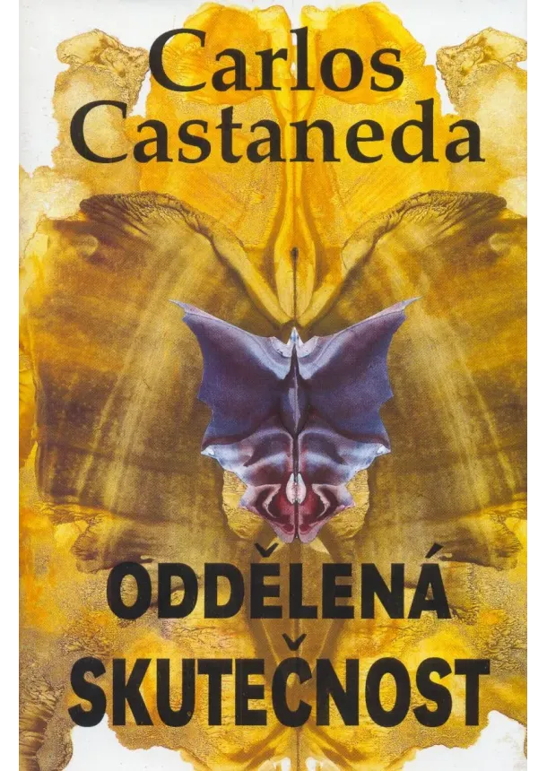 Carlos Castaneda - Oddělená skutečnost
