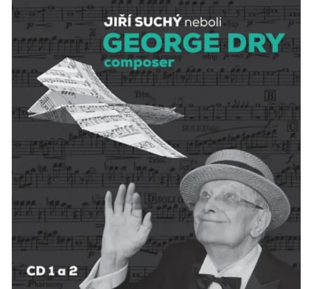 Jiří Suchý, Supraphon - Jiří Suchý: Jiří Suchý neboli George Dry Composer - 2CD