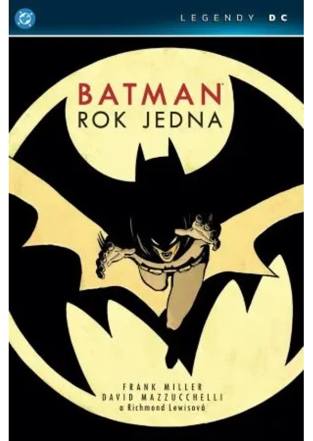 Frank Miller - Batman: Rok jedna (Legendy DC)