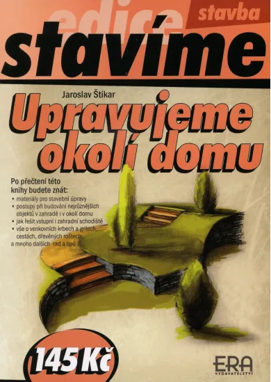 Upravujeme okolí domu - (edice stavíme)