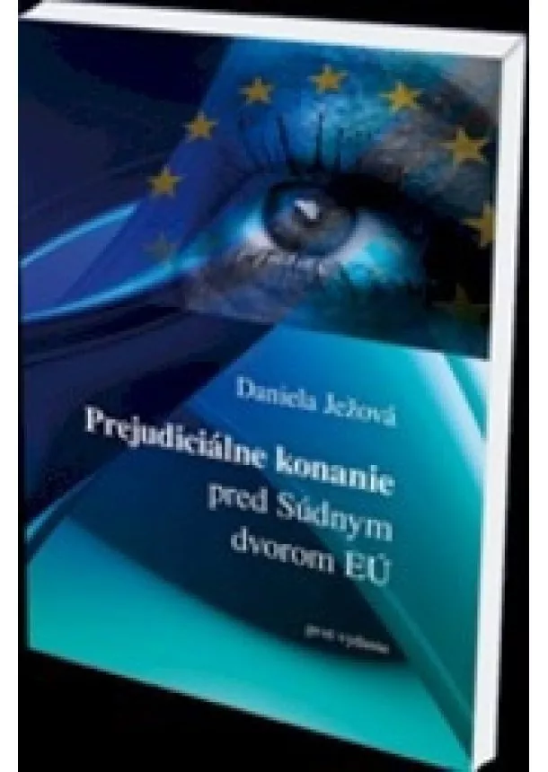 Daniela Ježová - Prejudiciálne konanie pred súdnym dvorom EÚ