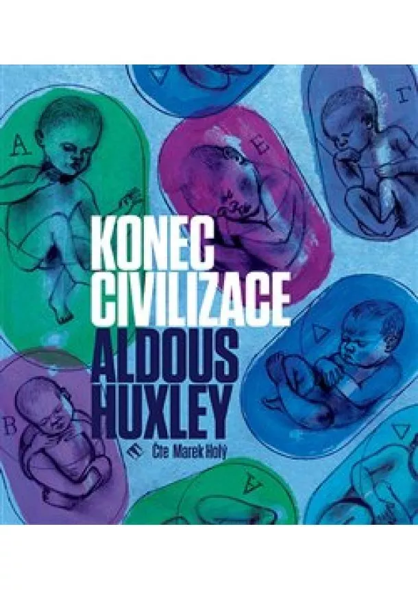 Aldous Huxley - Konec civilizace (1x Audio na CD - MP3)