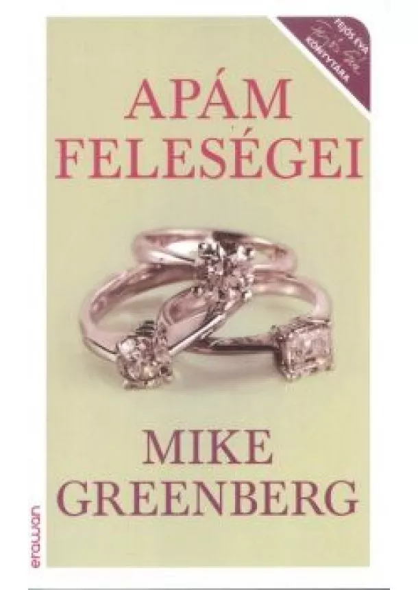 MIKE GREENBERG - APÁM FELESÉGEI