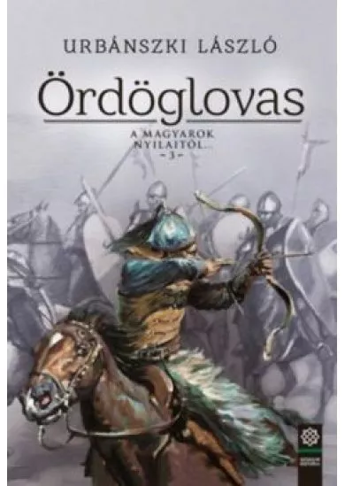 Ördöglovas /A magyarok nyilaitól . . . 3.